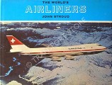 The World's Airliners by STROUD, John